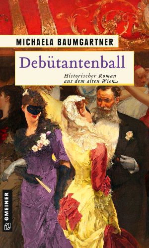 [Adelstöchter Sophie & Fanny Wohlleben 01] • Debütantenball